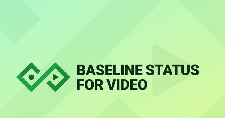 Baseline Status for Video