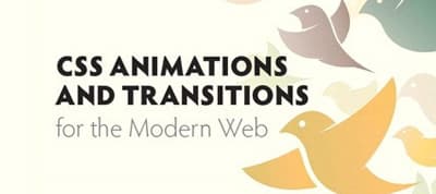 CSS Animations and Transitions for the Modern Web
