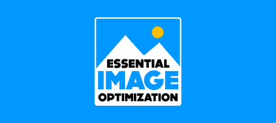 Essential Image Optimization