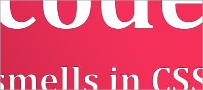 Code smells in CSS