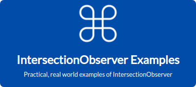Practical, real world React examples of IntersectionObserver