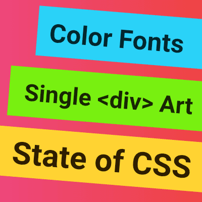 WebDev News #3: State of CSS, Color Fonts