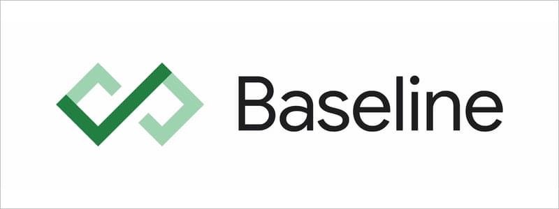 Introducing Baseline