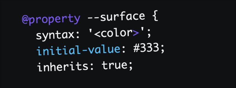 Type safe CSS design systems with @property