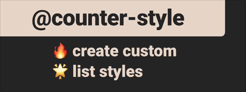 <small>▶</small> CSS Tips - Custom list styles with @counter-style