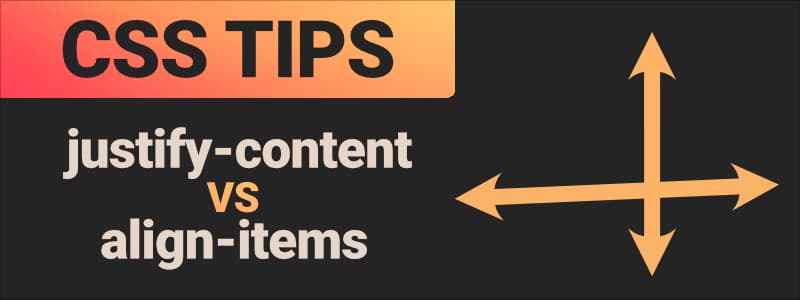 <small>▶</small> Flexbox — justify-content or align-items?!?