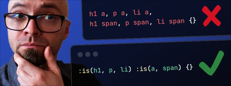 <small>▶</small> Simplify Your CSS Using :is() and :where() Pseudo-Classes