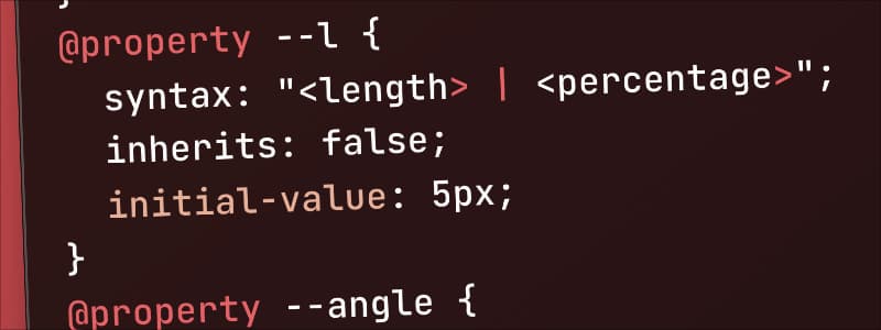 The Times You Need A Custom @property Instead Of A CSS Variable