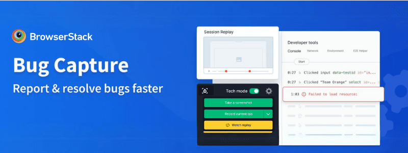 BrowserStack Bug Capture: Debug Faster with <nobr>Data-Rich</nobr> Bug Reports