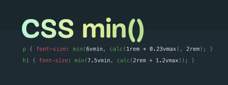 CSS min() All The Things