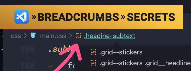 <small>▶</small> VS Code Tips - Code Navigation Using Breadcrumbs