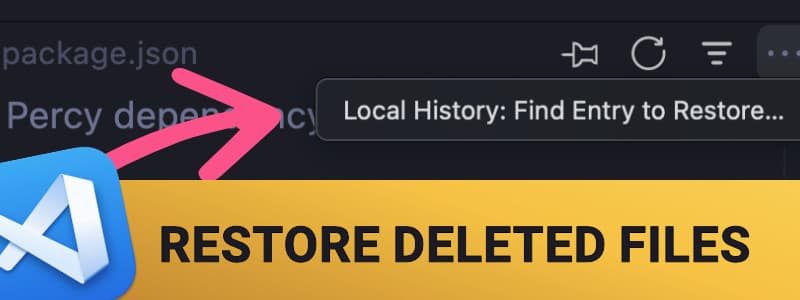 <small>▶</small> VS Code Tips — How To Restore Deleted Files Easily Using Local History