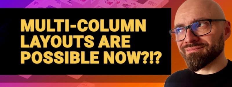 Frontend News #21: Multi-Column Layouts, :heading Pseudo-Class