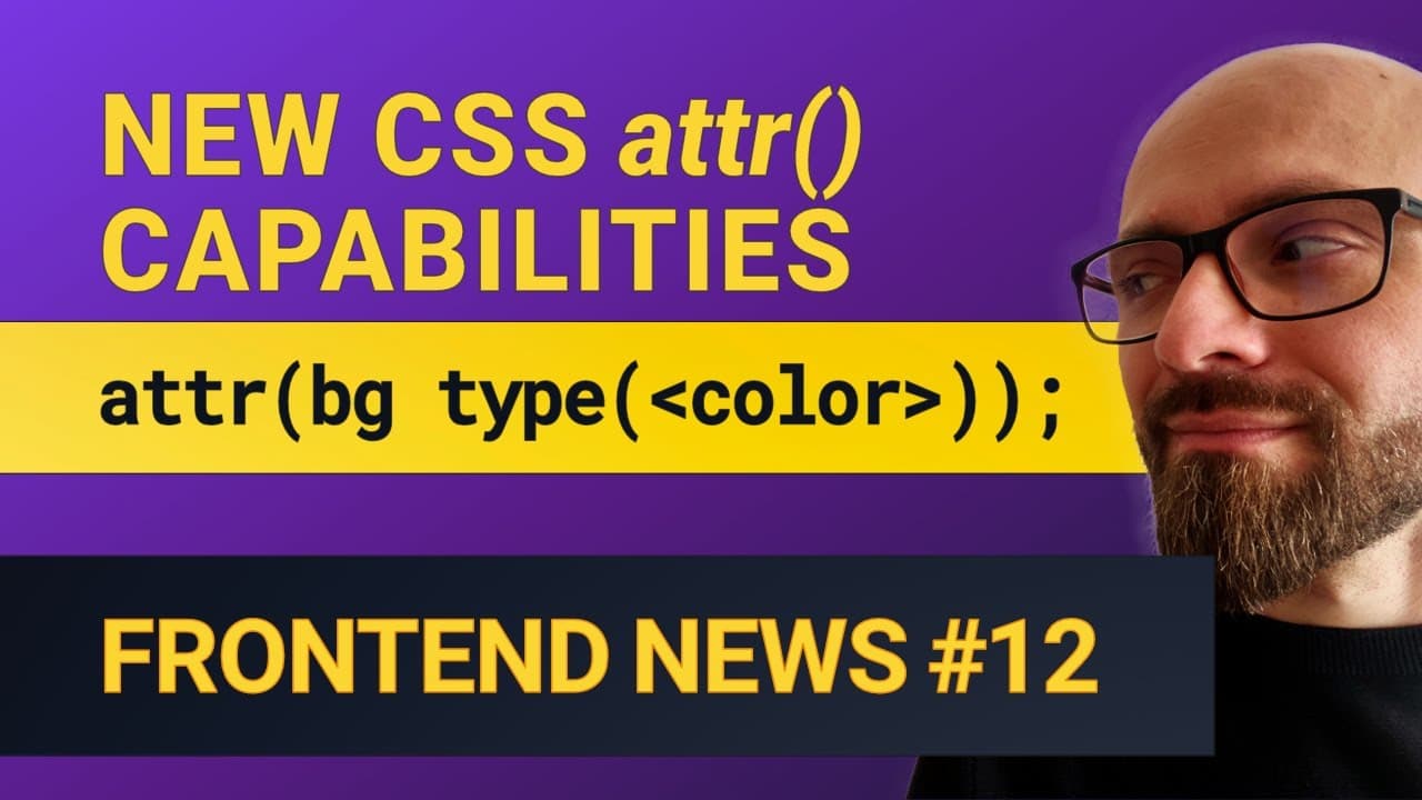 Frontend News #12: New attr() Capabilities, CSS Variables in Shorthand Properties, Base64 Data URLs