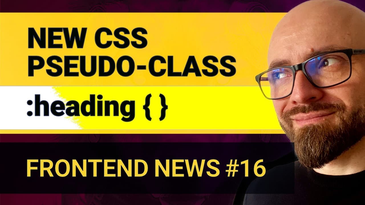 Frontend News #16: :heading Pseudo-Class, Faded Text Effects, box-sizing