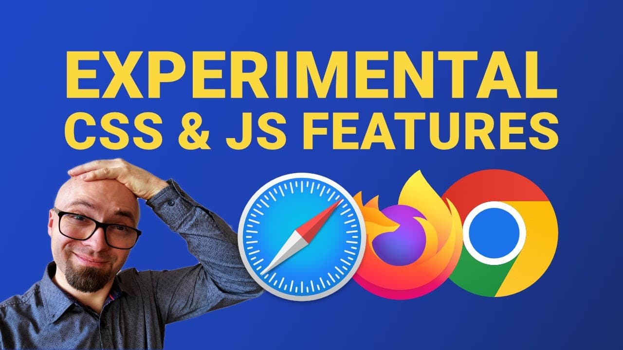 How to enable experimental CSS & JS features in Chrome, Firefox & Safari