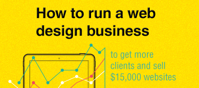 How to get more clients & sell $15,000 websites