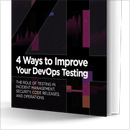 4 Ways to Improve Your DevOps Testing