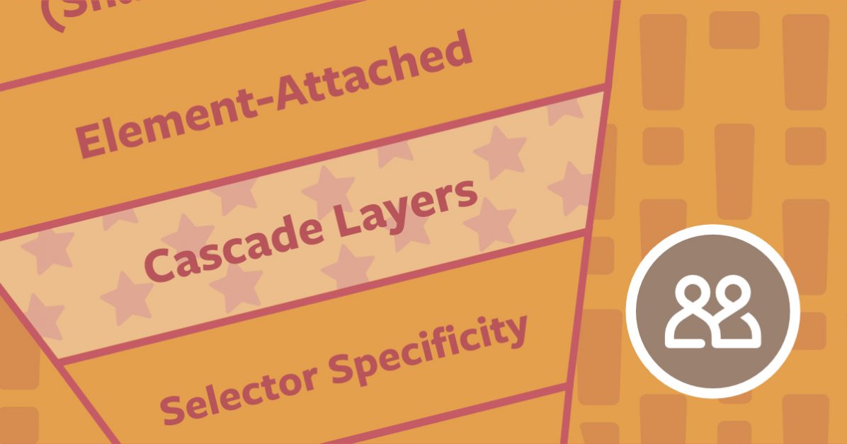 Cssweekly Issue493 Guide To Css Cascade Layers 1196x628 