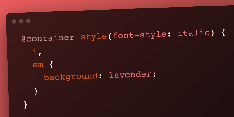 Container Queries: Style Queries