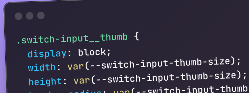 A highly configurable switch component using modern CSS techniques