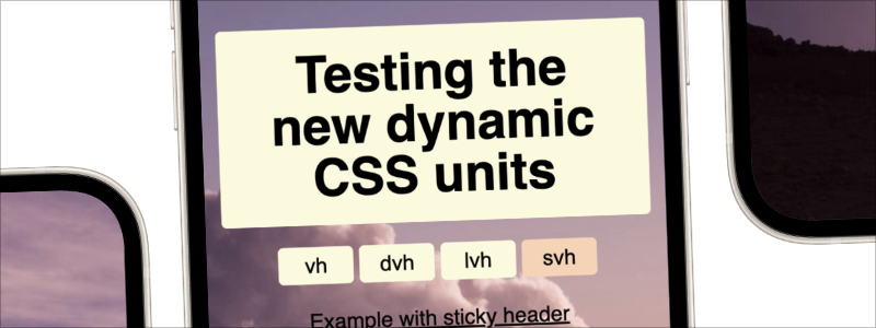 Learn These Viewport-Relative CSS Units (100vh, 100dvh, 100lvh, 100svh)