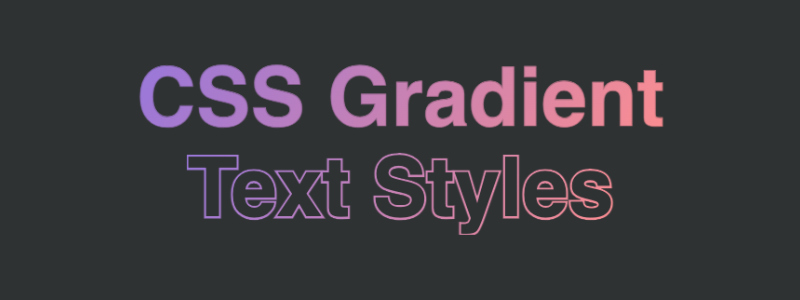 ▶ CSS Gradient Text Styles