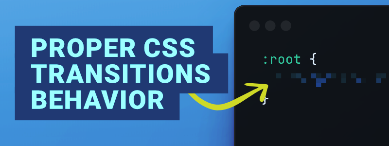 ▶ Enable NEW CSS Transitions Behavior