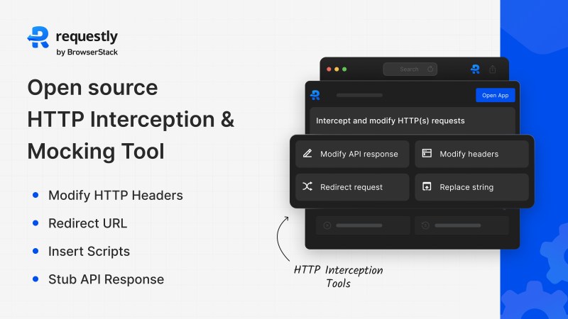 Debug APIs Without Leaving the Browser—Requestly Joins BrowserStack